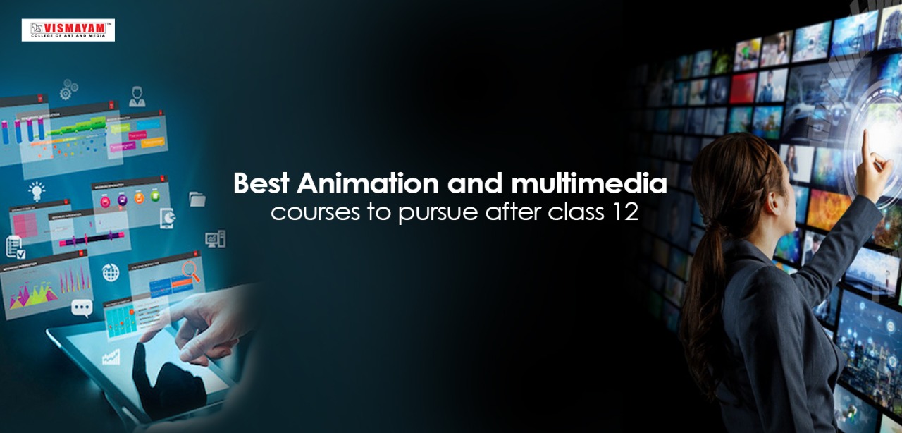 Best animation and multimedia courses pursue after 12 -